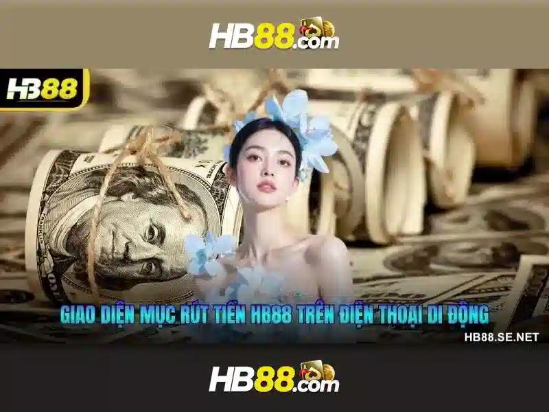 Sản phẩm và dịch vụ chính: ứng dụng thực tế của hb88 tặng 50k